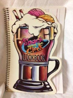 Paperback Snack Around the Clock Cookbook Book