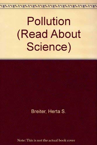 Pollution (Read About Science) 0817232591 Book Cover