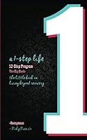a 1-step life: The Little Book on Living Beyond Recovery 1080836314 Book Cover