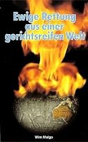 Ewige Rettung aus einer gerichtsreifen Welt 3858101206 Book Cover