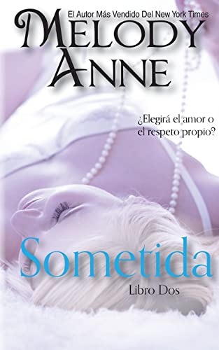 SOMETIDA: RENDICIÓN - Libro Dos (Spanish Edition): Volume 2