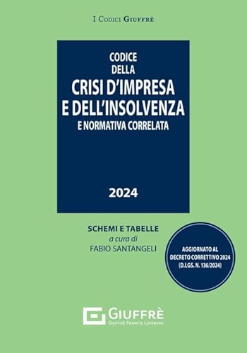 Codice Della Crisi D'impresa E Dell'insolvenza E Normativa Correlata