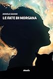 Le Fate Di Morgana - 2