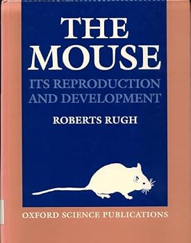 Hardcover The Mouse: Its Reproduction and Development (Oxford Science Publications) Book