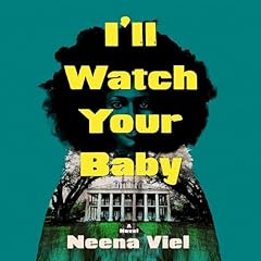 I'll Watch Your Baby Audiolibro Por Neena Viel arte de portada