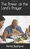The Power of the Lord's Prayer