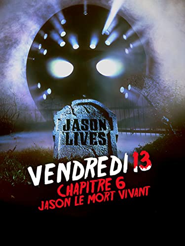 Vendredi 13 : Chapitre 6 - Jason le Mort Vivant
