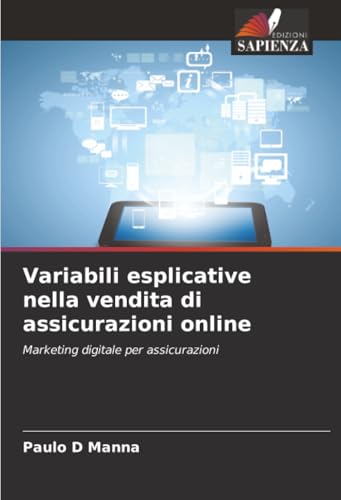 Variabili esplicative nella vendita di assicurazioni online: Marketing digitale per assicurazioni
