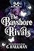 The Bayshore Rivals: The Entier Series