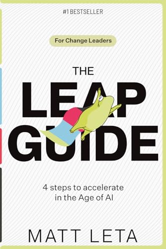 THE LEAP GUIDE: 4 Steps to Accelerate Innovation in the Age of AI