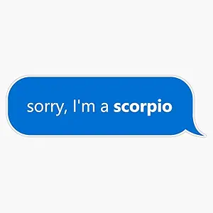 Scorpio Zodiac Sign: Sorry, I'm a Scorpio Sticker Sticker Decal Bumper Sticker Waterproof 5