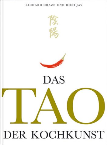 Preisvergleich Produktbild Das Tao der Kochkunst