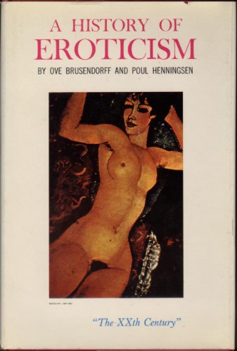A HISTORY OF EROTICISM The X Xth Century B001M5AFN4 Book Cover