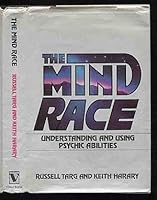 The Mind Race: Understanding and Using Psychic Abilities B000LB2SEY Book Cover