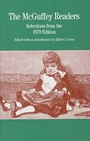 The McGuffey Readers: Selections from the 1879 Edition (The Bedford Series in History and Culture) 0312177666 Book Cover