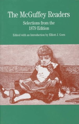 The McGuffey Readers: Selections from the 1879 Edition (The Bedford Series in History)