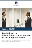 Die Reform der öffentlichen Unternehmen in der Republik Benin 6206827097 Book Cover