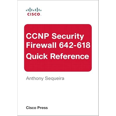 CCNP Security FIREWALL 642-618 Quick Reference