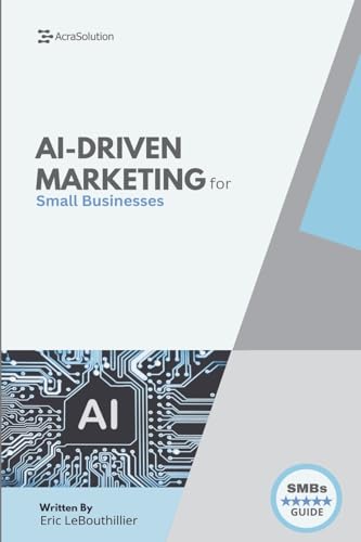 Ai-Driven Marketing: The Proven Blueprint to Automate, Personaliz...