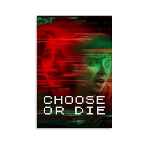 RWTWQGEQWGR Choose Or Die - Póster decorativo para pared, diseño estético, 20 x 30 cm, estilo sin marco