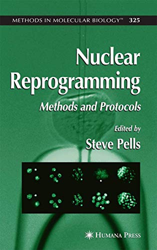 NUCLEAR REPROGRAMMING: Methods and Protocols: 325 (Methods in Molecular Biology) view 2