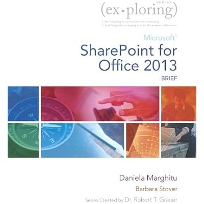 Exploring Microsoft SharePoint for Office 2013, Brief