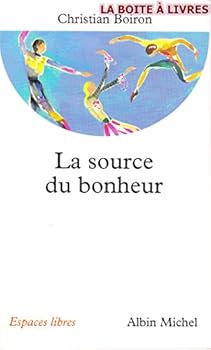 Paperback La Source du bonheur [French] Book