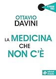 La Medicina Che Non C'è - 2
