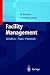 Facility Management 1: Enstehung, Konzeptionen, Perspektiven (German Edition)