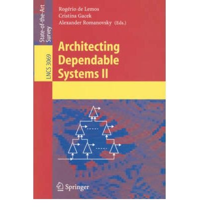  [(Architecting Dependable Systems: Pt. 2 )] [Author: Rogério de Lemos] [Nov-2004]