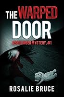 The Warped Door: A Berlinger Mystery, #1 1512372110 Book Cover