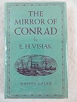 E. H. Visiak THE MIRROR OF (JOSEPH) CONRAD T. Werner Laurie Limited 1955 [Hardcover] unknown B08962C1Y6 Book Cover