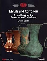 Metals and Corrosion: A Handbook for the Conservation Professional 0662379845 Book Cover