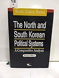  The North and South Korean Political Systems: A Comparative Analysis