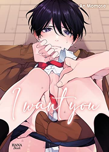 I want you — Tome 1