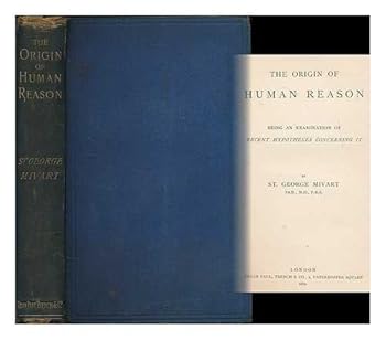 Hardcover the origin of human reason Being an examination of recent hypotheses concerning it Book