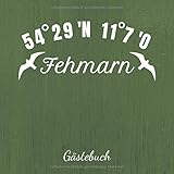  Gästebuch: Fehmarn - Eintragalbum für Besitzer von Ferienhäusern / Ferienwohnungen / Pensionen / Hotels für Urlaubsgäste - Ostsee - 110 Seiten Größe 21cm x 21cm - Deutsch/Englisch