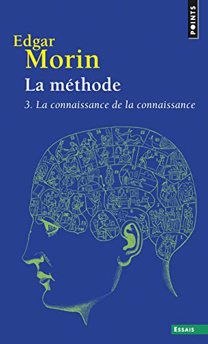 La méthode: Tome 3, la connaissance de la