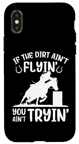 If The Dirt Aint Flyin' Funny Barrel Racing ���n���[�T�[ �X�}�z�P�[�X iPhone X/XS �p