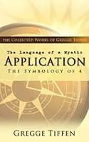 The Language of a Mystic: Application : The Symbology Of 4 1980609810 Book Cover