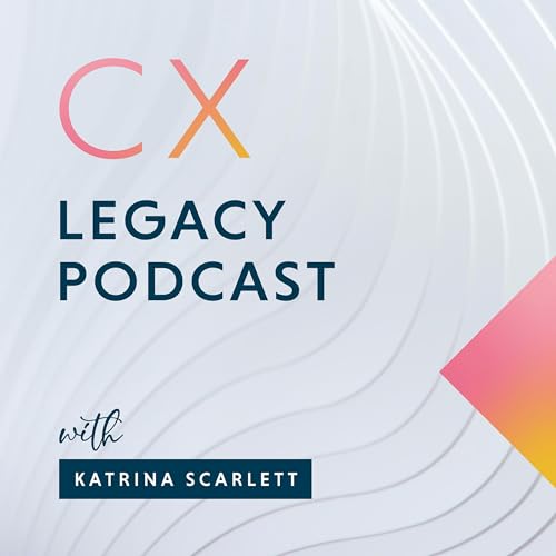 Page de couverture de CX Legacy Podcast