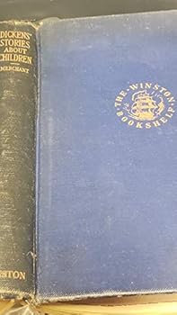Hardcover Dickens' Stories About Children, Retold and with an Introduction By Elizabeth Lodor Merchant Book