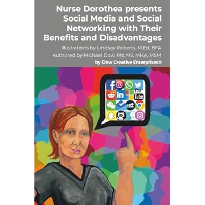 Nurse Dorothea presents Social Media and Social Networking with Their Benefits and Disadvantages