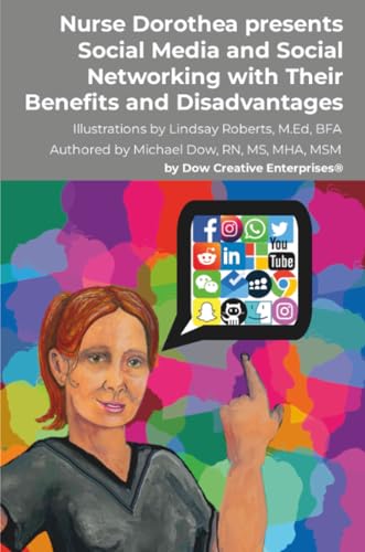 Nurse Dorothea presents Social Media and Social Networking with Their
