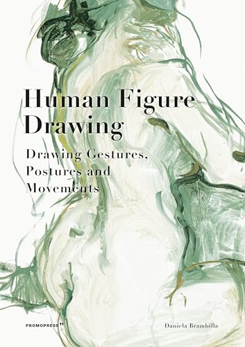 Human Figure Drawing: Drawing Gestures, Postures And Movements: Drawing Gestures, Pictures And Movements