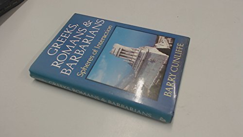 Greeks, Romans & Barbarians: Spheres of Interac... 0416019919 Book Cover