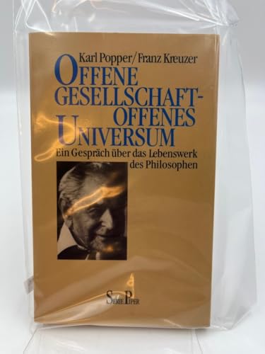 Offene Gesellschaft - offenes Universum: Ein Gespräch über das Lebenswerk des Philosophen (Piper Taschenbuch)