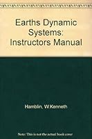 Earths Dynamic Systems: Instructors Manual 0130184756 Book Cover