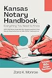 Kansas Notary Public Handbook; Everything You Need to Know: 2025-2026 Notary Guide With 150+ Sample Questions & Easy Step-by-Step Instructions for RON, IPEN & Traditional Acts