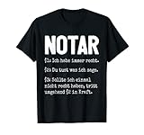 Lustiger Notar Spruch. Herren Notar T-Shirt
